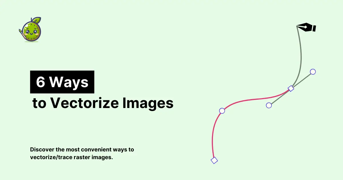 6 Ways to Vectorize an Image