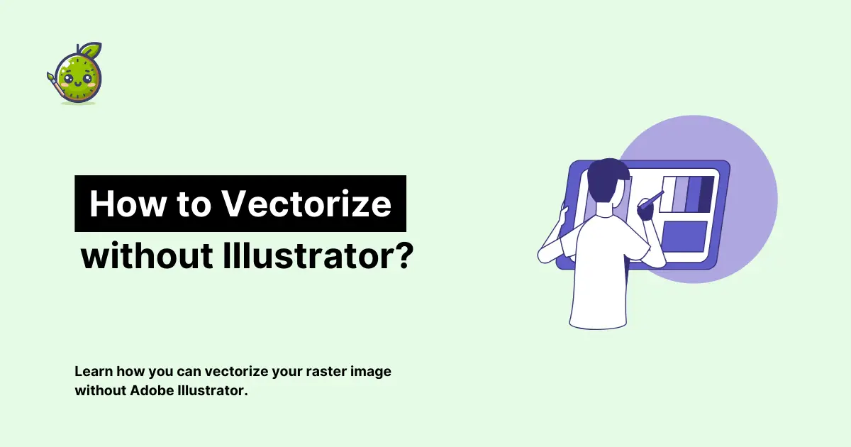 How to Vectorize an Image without Illustrator?